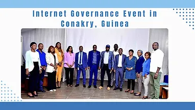 You are currently viewing NRS HOLDS A SUCCESSFUL INTERNET GOVERNANCE EVENT IN CONAKRY, GUINEA.