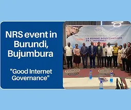 Read more about the article NRS Unveils Pathways to Good Internet Governance in the Bujumbura, Burundi Event.