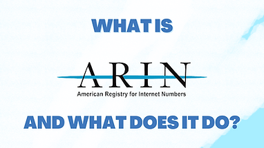 You are currently viewing ARIN: What Is It and What Does It Do?