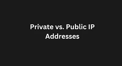 You are currently viewing Private vs. Public IP Addresses: Understanding the Difference