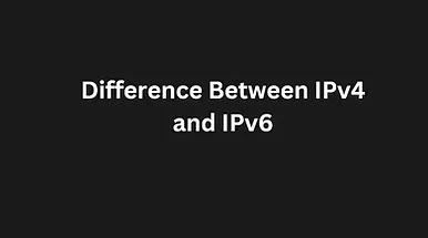 You are currently viewing Difference Between IPv4 and IPv6