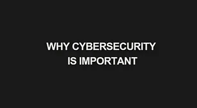 You are currently viewing Why Cybersecurity is Important