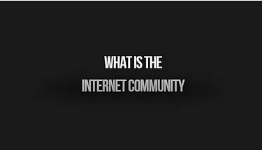 You are currently viewing What is the Internet Community