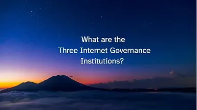 You are currently viewing What are the Three Internet Governance Institutions?