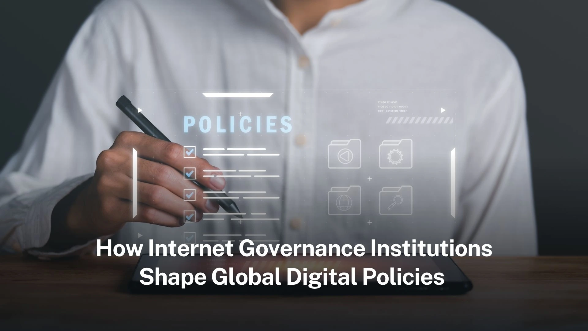 Read more about the article How Internet Governance Institutions Shape Global Digital Policies 2026