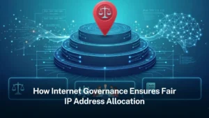 Read more about the article How internet governance ensures fair IP Address Allocation